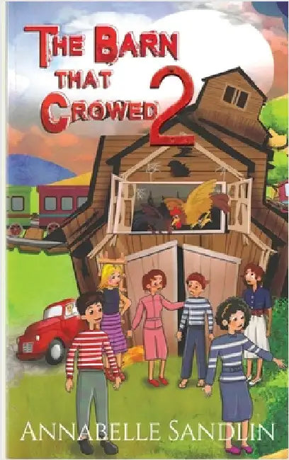The Barn That Crowed 2 by Sandlin, Annabelle