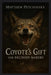 Coyote's Gift for Decision Makers by Matthew Petchinsky