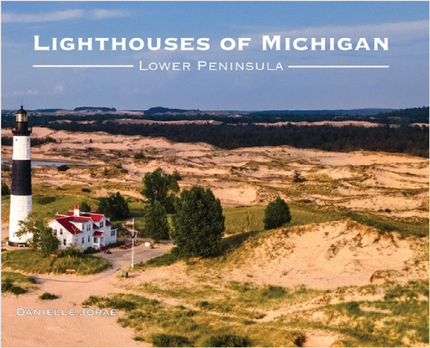 Lighthouses of Michigan - Lower Peninsula by Danielle Jorae