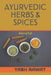 Ayurvedic Herbs & Spices: Elixir of Life by Yash Rawat