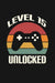 Level 15 Unlocked: Happy 15th Birthday 15 Years Old Gift For Gaming Boys & Girls  by Cumpleanos Publishing