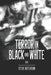 Terror in Black and White by Steve Hutchison