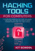 Hacking tools for computers: A Complete Overview on Linux, Including Linux Mint, the First Notions of Linux for Beginners and Kali Linux Tools by Ict School