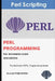 Perl: PERL Programming for Beginners. Learn Programming PERL, 2019 Edition. by Nexcod Publishing