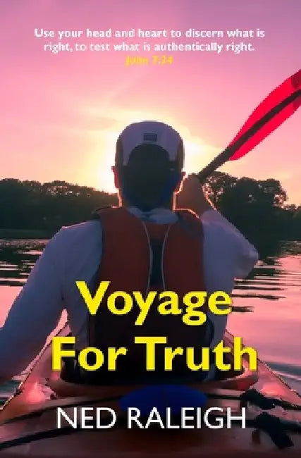 Voyage For Truth by Ned Raleigh