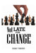 Not Late for Change by Isaac Yakubu