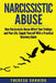 Narcissistic Abuse: How Narcissistic Abuse Affect Your Feelings and Your Life. Supply Yourself With a Practical Recovery Guide. by Theresa Shahida