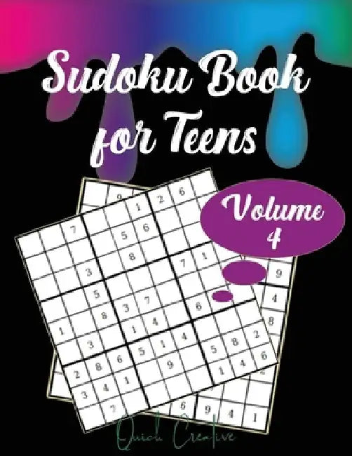 Sudoku Book For Teens Volume 4: Easy to Medium Sudoku Puzzles Including 330 Sudoku Puzzles with Solutions, Great Gift for Teens or Tweens by Quick Creative