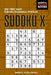 Sudoku X: 250 Very Easy Sudoku Diagonal Puzzles by Mindful Puzzle Books