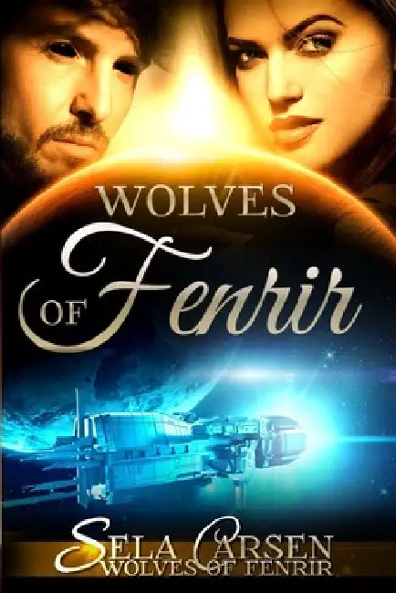 Wolves of Fenrir: Full series by Sela Carsen