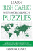 Learn Irish Gaelic with Word Search Puzzles: Learn Irish Gaelic Language Vocabulary with Challenging Word Find Puzzles for All Ages by David Solenky