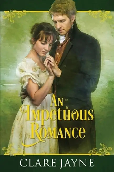 An Impetuous Romance by Clare Jayne