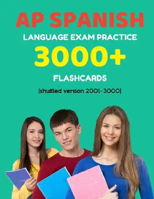 AP Spanish language exam Practice 3000+ Flashcards (shuffled version 2001-3000): Advanced placement Spanish language test questions with answers by Elva Martinez