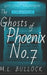 The Ghosts of Phoenix No 7 by M. L. Bullock