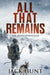 All That Remains: A Post-Apocalyptic EMP Survival Thriller by Jack Hunt