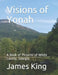 Visions of Yonah: A Book of Pictures of White County, Georgia by James R. King