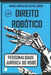 Direito Robótico: Personalidade Jurídica Do Robô by Castro Jr, Marco Aurelio