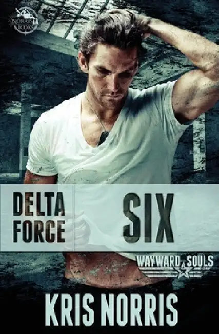 Delta Force: Six by Kris Norris
