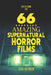 66 Amazing Supernatural Horror Films by Steve Hutchison
