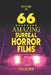 66 Amazing Surreal Horror Films by Steve Hutchison