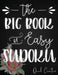 The Big Book of Easy Sudoku: Great Large Puzzle Book featuring 330 Sudoku Puzzles with Solutions, Floral Edition, Great Gift for Adults, Teens or Kids by Quick Creative