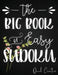 The Big Book of Easy Sudoku: Great Large Puzzle Book featuring 330 Sudoku Puzzles with Solutions, Floral Edition #3, Great Gift for Adults, Teens or K by Quick Creative