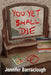 You Yet Shall Die by Jennifer Barraclough