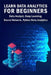 Learn Data Analytics For Beginners: Data Analyst, Deep Learning, Neural Network, Python Data Analytics by Sathish Kumar