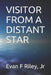 Visitor from a Distant Star by Evan F. Riley Jr