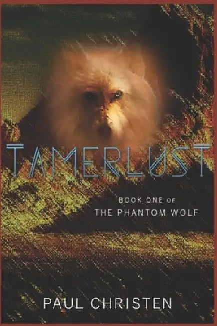 Tamerlust by Paul Christen