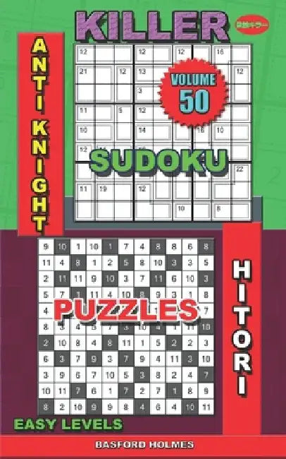 Killer sudoku Anti knight. Hitori puzzles: Easy levels by Basford Holmes
