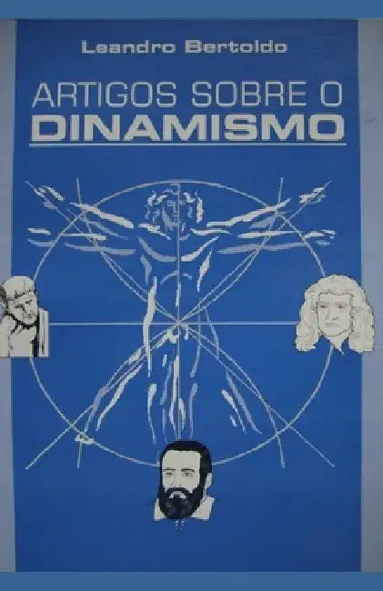 Artigos Sobre o Dinamismo by Bertoldo, Leandro