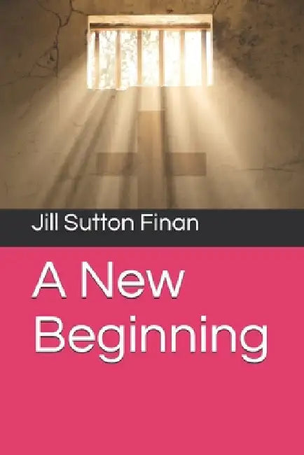 A New Beginning by Jill Sutton Finan