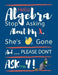 Hello Algebra Stop Asking about My X. She's Gone and Please Don't Ask Me Y: Large Size Square Grid Coordinate and Quadrille Paper. Great for School, S by Ts Publishing