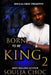 Born to be King 2 by Soulja Choc