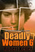 Deadly Women Volume 6: 18 Shocking True Crime Cases of Women Who Kill by Robert Keller