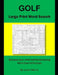 Golf Large Print Word Search: Sharpen Your Mind with Entertaining Word Search Puzzles by Lewis Morris