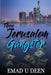 Thee Jerusalem Gangster by Emad U. Deen