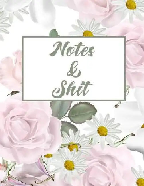 Notes & Shit by Erik Watts