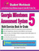 Georgia Milestones Assessment System Math Exercise Book for Grade 5: Student Workbook and Two Realistic Gmas Math Tests by Ava Ross