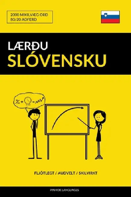 Lærðu Slóvensku - Fljótlegt / Auðvelt / Skilvirkt: 2000 Mikilvæg Orð by Pinhok Languages