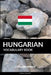 Hungarian Vocabulary Book: A Topic Based Approach by Pinhok Languages