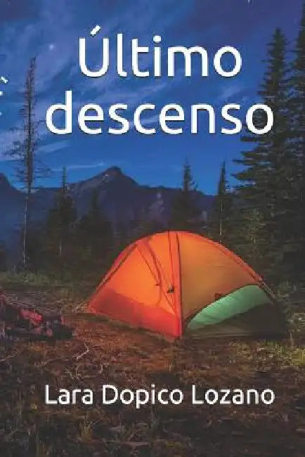 Último descenso by Dopico Lozano, Lara