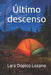 Último descenso by Dopico Lozano, Lara