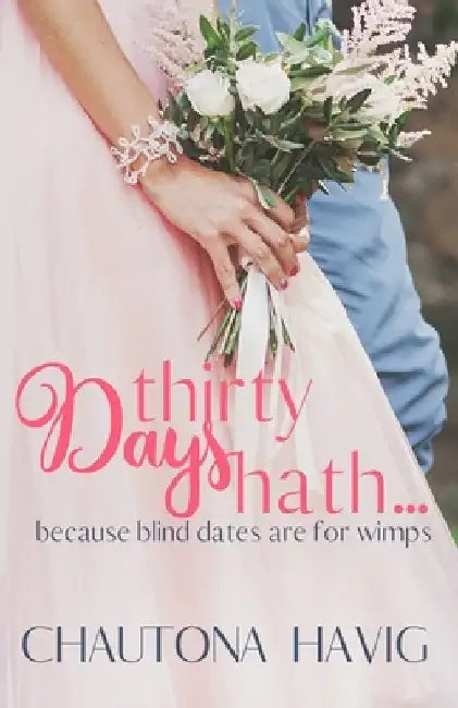 Thirty Days Hath... by Chautona Havig