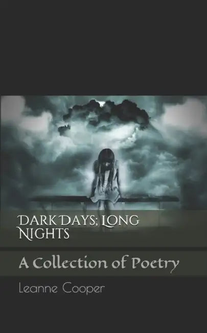 Dark Days Long Nights by Leanne Cooper