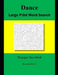 Dance Large Print Word Search: Sharpen Your Mind by Lewis Morris
