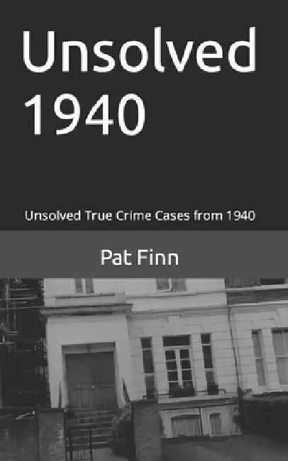 Unsolved 1940 by Pat Finn
