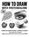 How to Draw with Photorealism: Drawing and Shading Techniques - Beginner to Advanced by Jasmina Susak