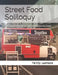 Street Food Soliloquy: Starting and Running a UK Street Food Business by Felicity Luxmoore
